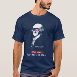 George Washington. För coolt för brittisk regel T Shirt