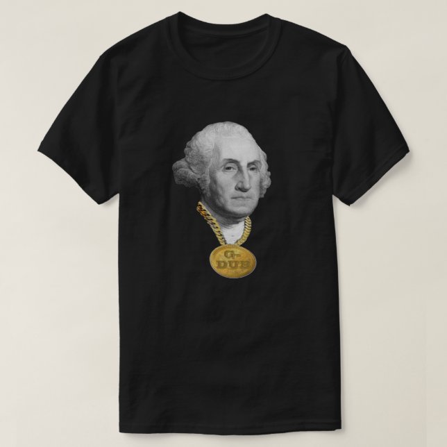 George Washington (G-Dub) roliga Blinged ut Tee (Design framsida)