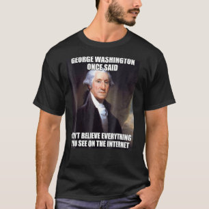 George Washington History Meme T Shirt