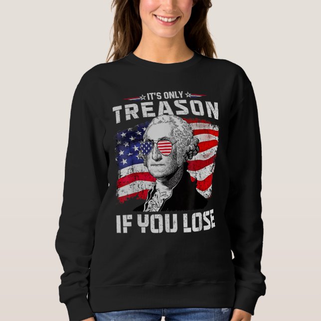 George Washington It s Only Treason If You Lose 4t T Shirt (Framsida)