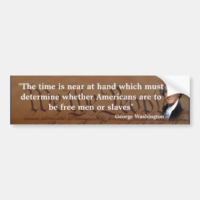 George Washington Quote on The Time Bildekal (Framsidan)