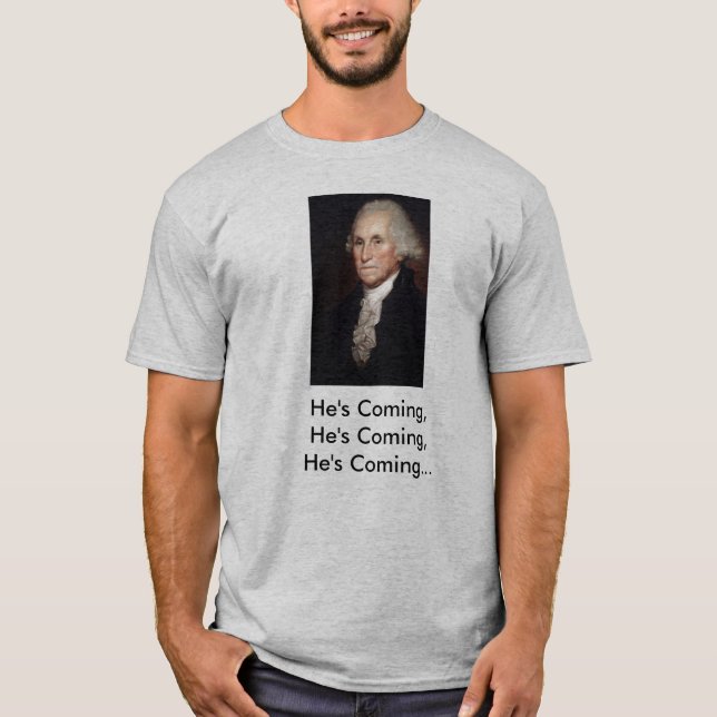 George Washington rappar "honom är kommande ", Tee (Framsida)