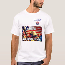 George Washington "Undoid Politisk Party" T Shirt