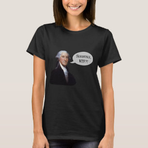 George Washington WTF T-tröja Tee