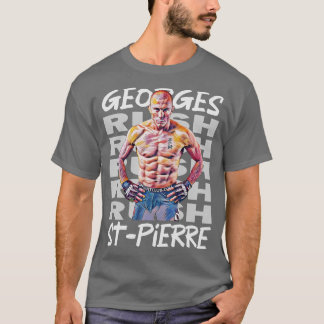 Georges Rush St Pierre 2 T Shirt
