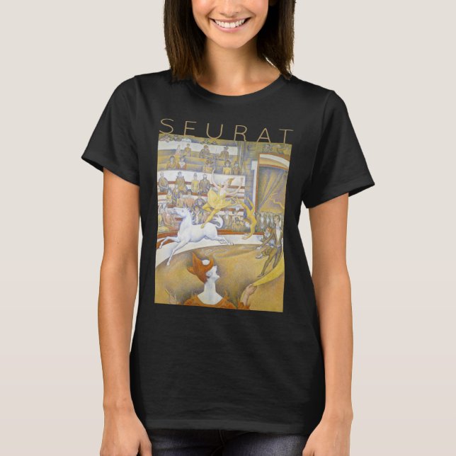 Georges Seurat  The Circus  for Artists T Shirt (Framsida)