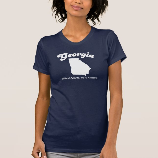 Georgia - utan Atlanta dess Alabama T-tröja T Shirt (Framsida)