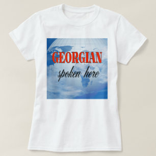 Georgiska som talas här i grumlig jord tee shirt
