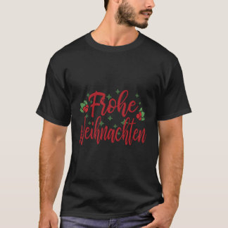 Ger Orants Merry Frohe Weihnachten T Shirt