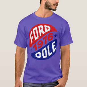 Geraldand Bob Dole 1976 President Kampanj Butt T Shirt