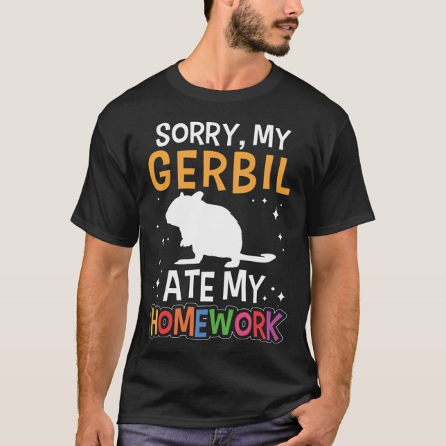 Gerbil ger mig läxan Rodent Desert Råtta T Shirt (Framsida)