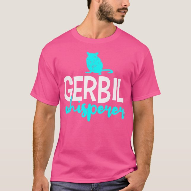 Gerbil Gerbil Gerbil's Funny Quotes Whisperer T Shirt (Framsida)