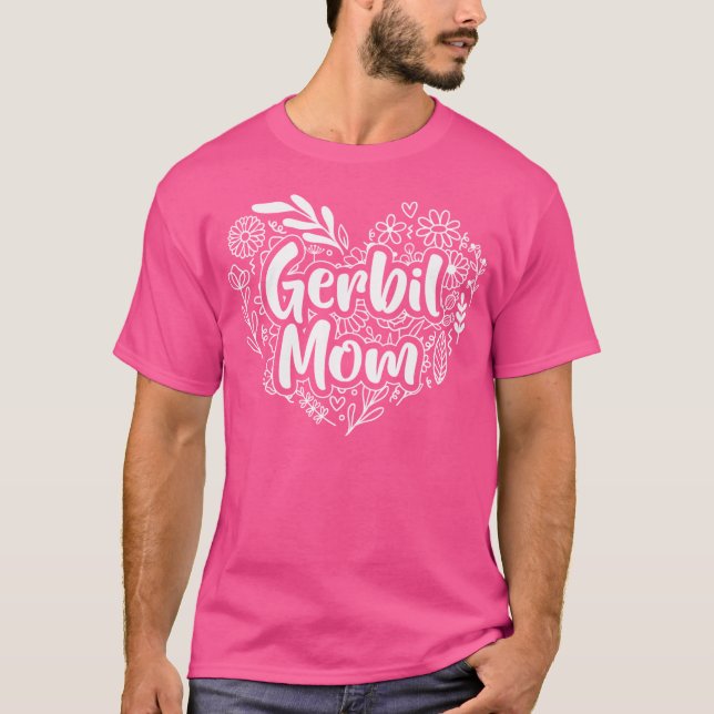 Gerbil Mamma för Mamma som Kärlek Gerbil Gerbil Ma T Shirt (Framsida)