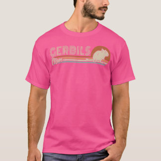 Gerbils Mamma Pet Mouse Mor Råtta Rodent Gerbillin T Shirt