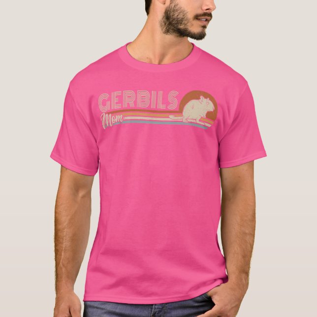 Gerbils Mamma Pet Mouse Mor Råtta Rodent Gerbillin T Shirt (Framsida)