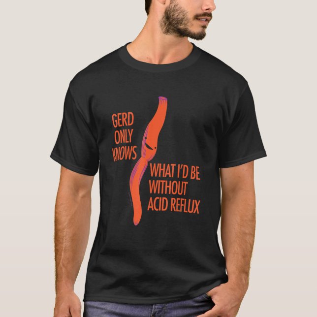 GERD Reflux Cute Esophagus Surgery Humor T Shirt (Framsida)