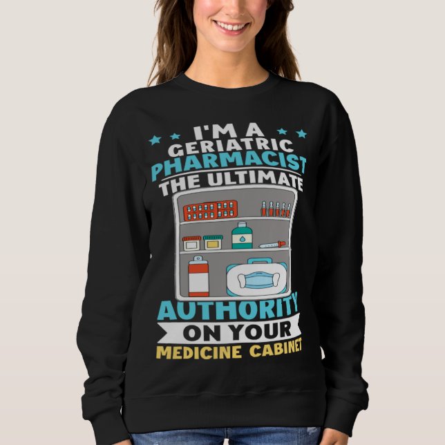 Geriatric Pharmacist Authority On Your Medicine Ca T Shirt (Framsida)