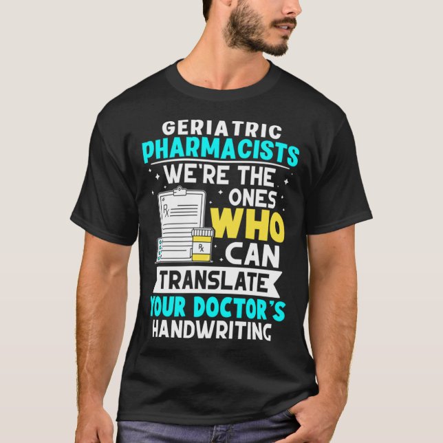 Geripediatriska farmaceuter översätter din Doktor  T Shirt (Framsida)