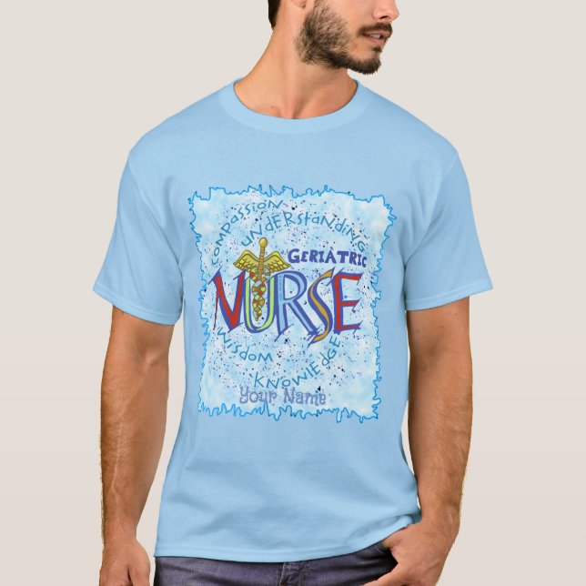 Geripediatriska Nurse Motto T Shirt (Framsida)