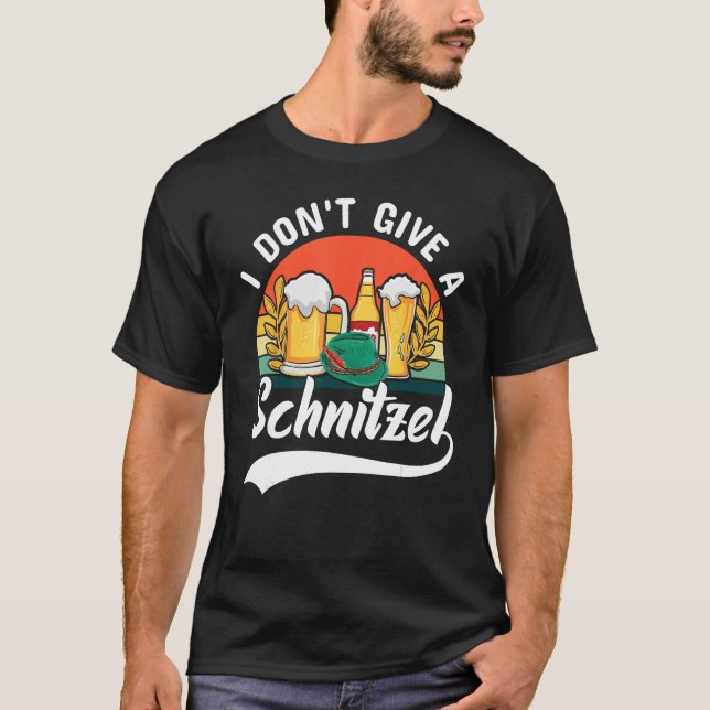 German I Don t Give A Schnitzel Octoberfest Drinki T Shirt (Framsida)