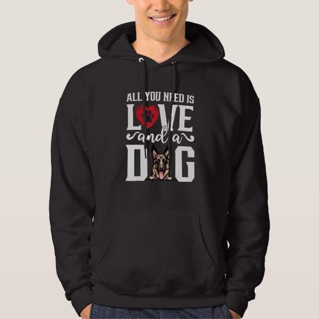 German Shepherd All You Need is Love And A Dog Fat Hoodie (Framsida)