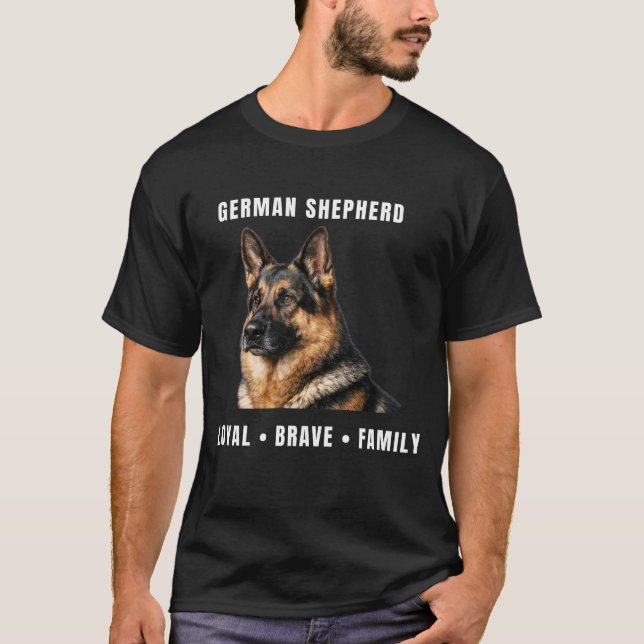German Shepherd Shirt – Loyal Brave Family T-Shirt (Framsida)