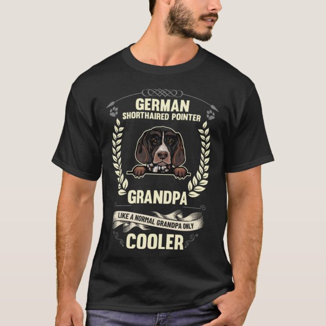 German Shorthaired Pointer Grandpa Like A Normal G T Shirt (Framsida)