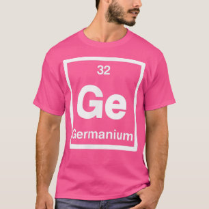 Germanium - Ge - Periodiska Bord i Inslag - Scie T Shirt