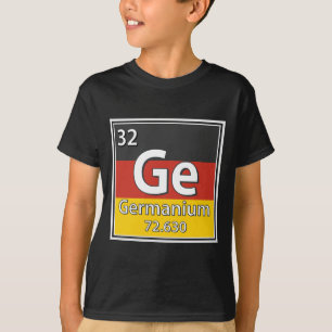 Germanium - Tyskland Flagga German Science T Shirt