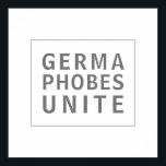 Germaphobes Unite Funny Quote Poster<br><div class="desc">Denna minimalistiska textdesign från stil har ett modernt "Germaphobes Unite"-citat som är skrivet i modern ansikte. Det är en påstående av solidaritet med andra som är särskilt måna om renlighet och ogillar bakterier. Den här designen har grått-modern text med en passande grått-infogad ram över en medelblå bakgrund. Denna poster är...</div>