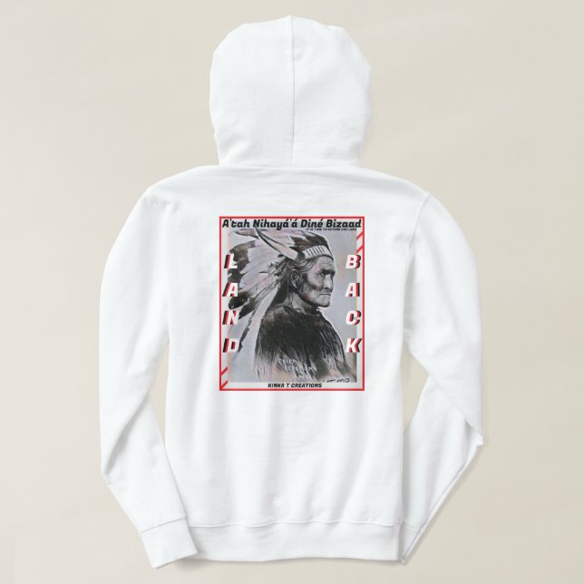 Geronimo - A'tah Nihayá'á Diné Bizaad - Land Back Hoodie (Design baksida)