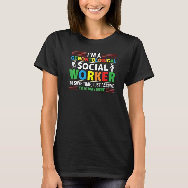 Gerontological Social Worker Occupation Gerontolog T Shirt (Framsida)