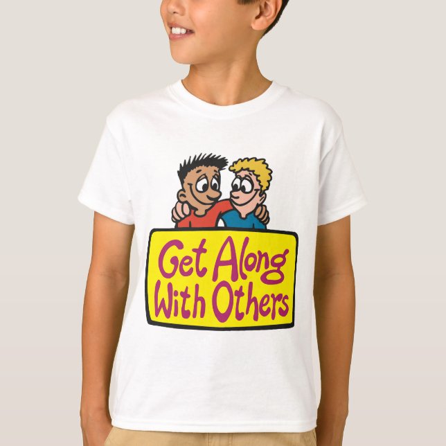 Get Along With Others Friends Kindness and Unity T Shirt (Framsida)