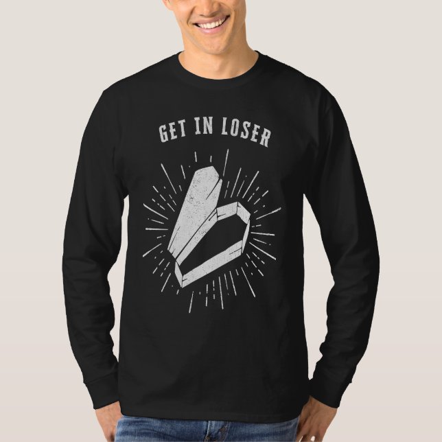 Get In Loser Halloween Coffin T Shirt (Framsida)
