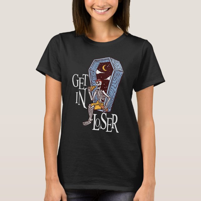Get in Loser Halloween Moon Pizza  Skeleton T Shirt (Framsida)