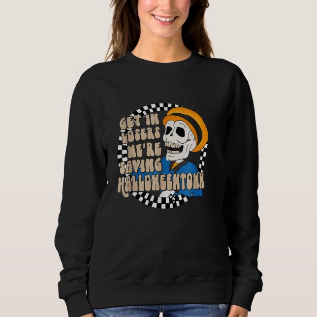 Get In Losers Skull Drive We're Saving Halloween S T Shirt (Framsida)