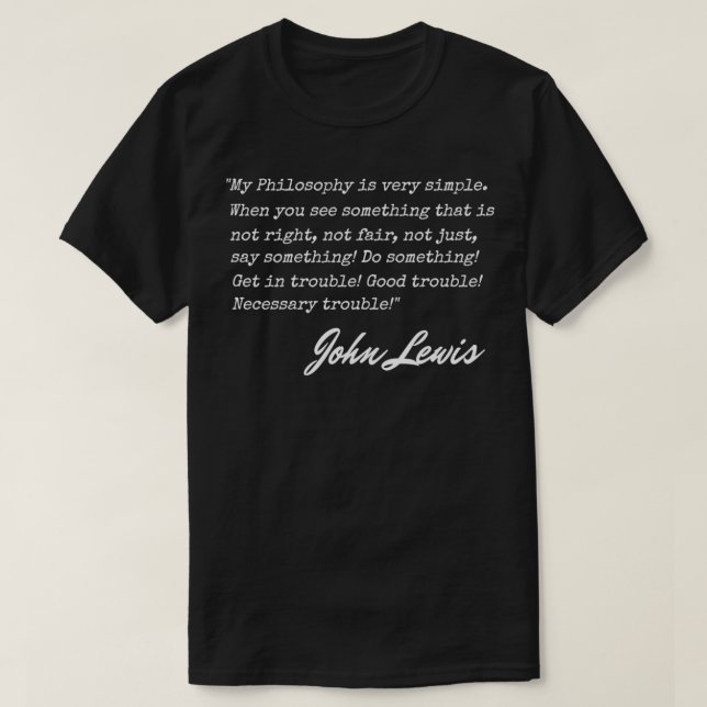Get in Trouble GoodTrouble Necessary Trouble JohnL T Shirt (Design framsida)