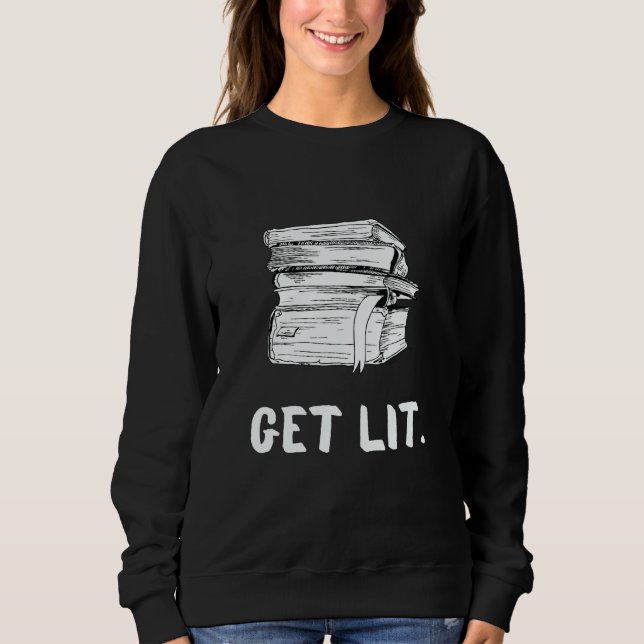 Get Lit Book  Book  Meme Reading Books Bookworm T Shirt (Framsida)