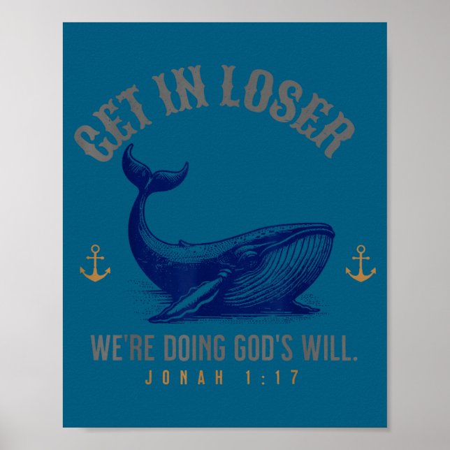 Get loser we're doing god's will christian bible h poster (Framsidan)