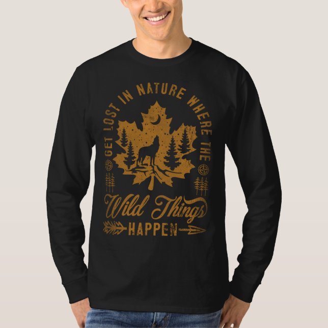 Get Lost In Nature Where Wild Things Happen Wolf 8 T Shirt (Framsida)