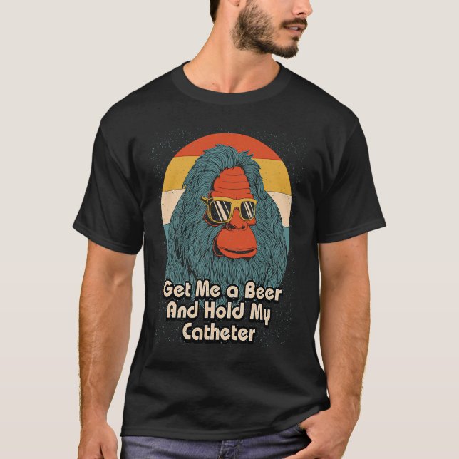 Get Me a Beer Hold My Catheter Drinking Grandpa Dr T Shirt (Framsida)