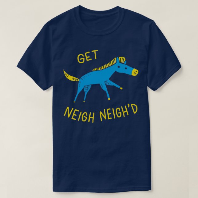 Get Neigh Neighd T Shirt (Design framsida)
