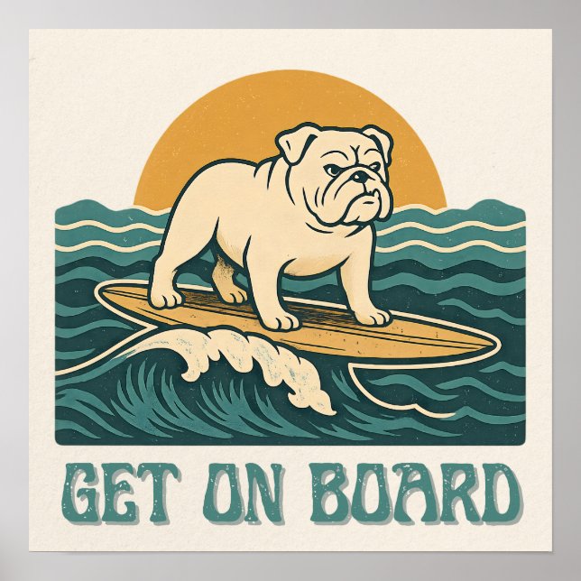Get On Board Surfer Dog Retro Art -Bulldog Surfing Poster (Framsidan)