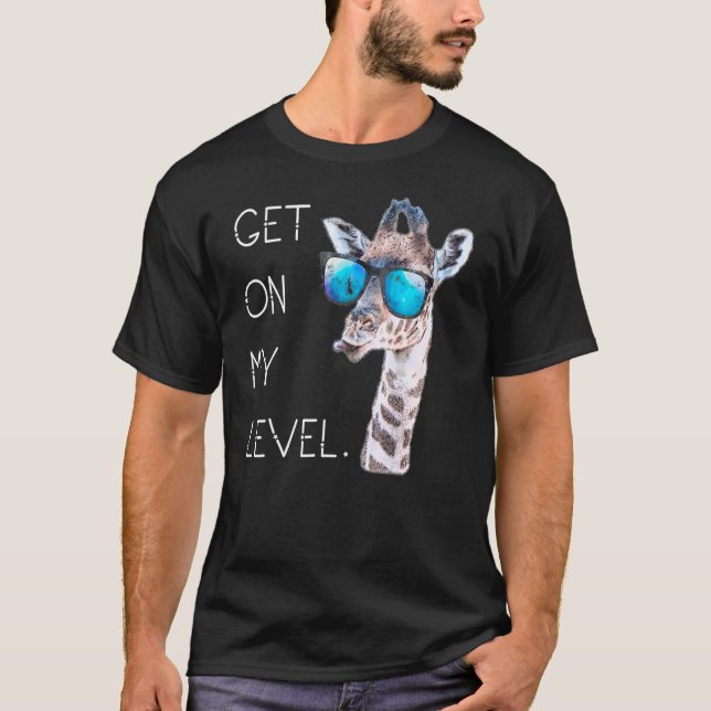 Get On My Level - Giraffe Glasses Giant Zoo Animal T Shirt (Framsida)