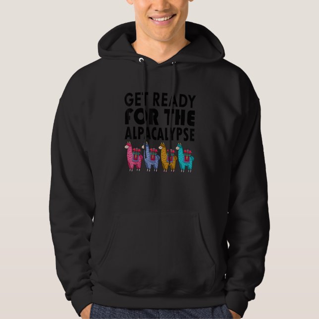 Get Ready For The Alpacalypse Llama Men Women Hoodie (Framsida)