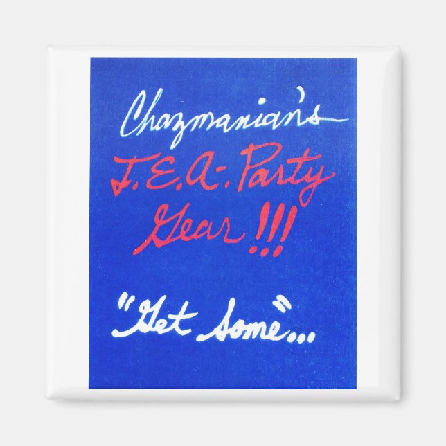 GET_SOME_CHAZMANIAN-design Magnet (Framsidan)