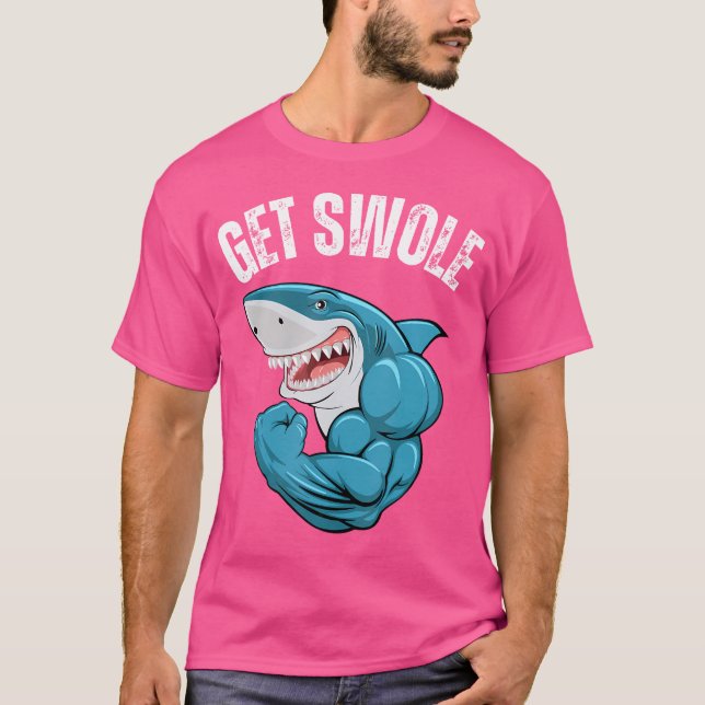 Get Swole Funny Gym Shark Humor Weightlifting Trai T Shirt (Framsida)