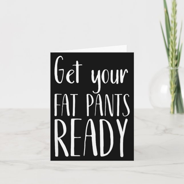 Get Your Fat Pants Ready - Funny Thanksgiving T Sh Kort (Framsida)