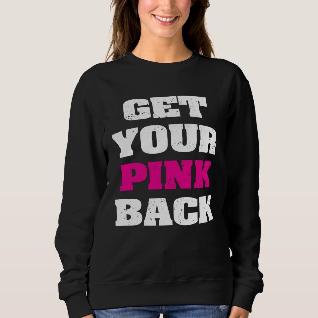 Get Your Pink Back 1 T Shirt (Framsida)