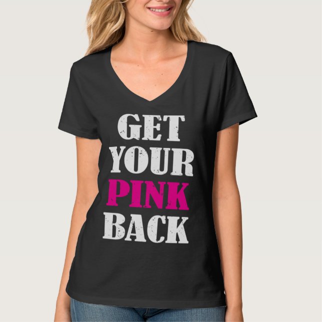 Get Your Pink Back 2 T Shirt (Framsida)